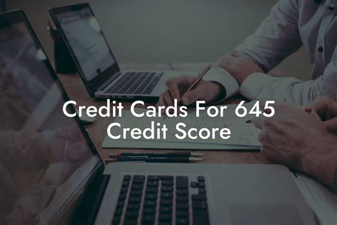 credit score 645|645 credit score credit cards.